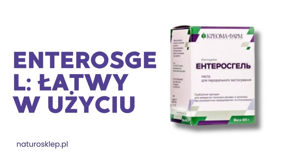 Enterosgel: Łatwy w Użyciu
