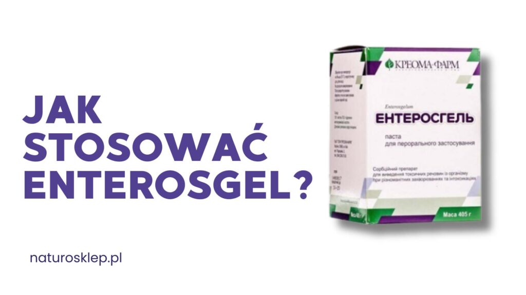 Jak Stosować Enterosgel?